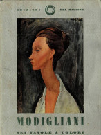 MODIGLIANI - SEI TAVOLE A COLORI - ED. DEL MILIONE - Other & Unclassified