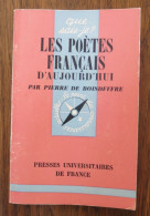 Que Sais-je? N° 1543: Les Poètes Français D'aujourd'hui De Pierre De Boisdeffre. PUF. 1973, Première édition - Franse Schrijvers