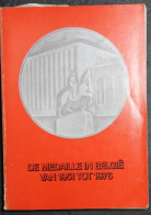 BOEK /  DE MEDAILLE IN BELGIE VAN 1951 TOT 1976 , GOEDE STAAT , 247 BLZ TEKST , 70 BLZ AFBEELDINGEN  26 X 19 CM - Non Classés