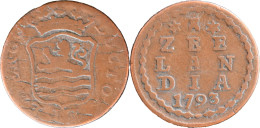 PAYS-BAS - ZEELANDIA - 1793 - 1 Duit - 20-454 - …-1795 : Former Period