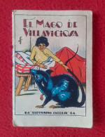 ANTIGUO CUENTO EL MAGO DE VILLAVICIOSA ED. SATURNINO CALLEJA.. IMAGEN DE RATA O SIMIL EN PORTADA RATE RAT RATTE..SPAIN.. - Libros Infantiles Y Juveniles