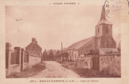 Baillycarrois (77 - Seine Et Marne ) Place De L'Eglise - Baillycarrois