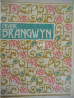 Frank Brangwyn - Retrospectieve Brugge 1987 - Door Dominique Marechal / + Ditchling UK / Collectie Grafiek Schilderkunst - Histoire