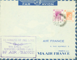 Par Avion Cachet Re Opening Of The Line 5th April 1947 Hong Kong Saigon Paris Air France YT HK N° 163 + 165 - Storia Postale