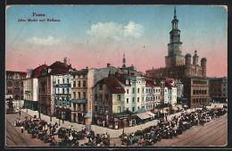 AK Posen / Poznan, Alter Markt Und Rathaus, Marktszene  - Posen
