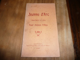 BRETAGNE COTES DU NORD D'ARMOR SAINT BRIEUC THEATRE JEANNE D'ARC DRAME MYSTERE EN 4 ACTES POUR JEUNES FILLES 1909 - French Authors