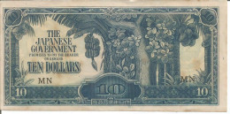 MALAYSIA (JAPANESE GOVERNMENT) 10 DOLLARS N/D (1942 - 1944) MN - Malaysia