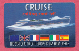 Greece- CRUISE- Calling Card By 5 Euros. International Phone Card Used - Grecia