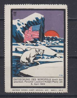 USA Robert Peary Discovery Of The North Pole 6 April 1909 Label Unused (60222) - Esploratori E Celebrità Polari