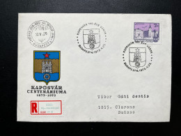 ENVELOPPE HONGRIE MAGYAR POSTA 1973 / KAPOSVAR 100 EVE VAROS BUDAPEST POUR CLARENS SUISSE - Cartas & Documentos