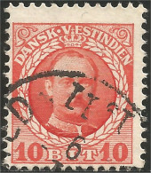 312 Danish West Indies Frederic VIII 1907 10 Ore Rouge Red (DWI-44) - Danish West Indies