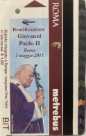 Biglietto Metropolitana Di Roma Beatificazione Papa Giovanni Paolo II 2011 - Europa