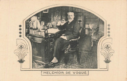 LES ANNALES POLITIQUES ET LITTERAIRES : MELCHIOR DE VOGUE - Figuren