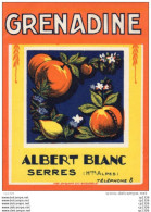 610Mée   Etiquette Grenadine Sirop  Albert Blanc à Serres (05) - Autres & Non Classés