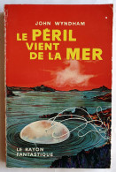 LIVRE LE RAYON FANTASTIQUE SF 56 1958 LE PERIL VIENT DE LA MER - Le Rayon Fantastique