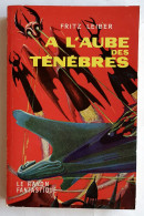 LIVRE LE RAYON FANTASTIQUE SF 61 1958 A L'AUBE DES TENEBRES F LEIBER - Le Rayon Fantastique