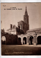 LA REVUE DU TOURING CLUB DE France Aout 1939 N° 537 . Strasbourg .MORVAN . … - Tourisme