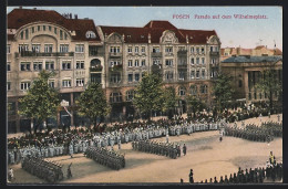 AK Posen / Poznan, Parade Auf Dem Wilhelmsplatz  - Posen