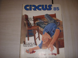 CIRCUS 085 05.1985 TITO ESTEBAN BRECCIA MAKYO SCHETTE Le POIL Dansla BD - Circus