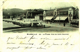 2602 - Bouches Du Rhone - MARSEILLE :   LA PLAGE ( Vue Du Coté Gauche) Circulée En 1901- Lacour  89  - Rare - Endoume, Roucas, Corniche, Beaches