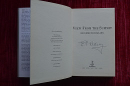 Signed Edmund Hillary View From The Summit Everest Himalaya Mountaineering Escalade Alpinisme - Gesigneerde Boeken