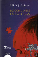 Las Corrientes Oceánicas - Félix J. Palma - Literature