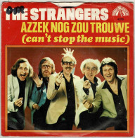 The Strangers - Can't Stop The Music / Sun Of Jamaica. Single - Andere & Zonder Classificatie
