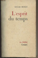 L'esprit Du Temps - "La Galerie" - Morin Edgar - 1962 - Other & Unclassified