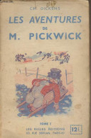 Les Aventures De M. Pickwick - Tome I - Dickens Ch. - 0 - Otros & Sin Clasificación