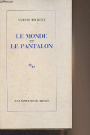 Le Monde Et Le Pantalon - Beckett Samuel - 1989 - Otros & Sin Clasificación