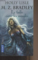 Les Pouvoirs Perdus II - La Faille Entre Les Mondes - "Science-fiction" N°5940 - Lisle Holly/Zimmer Bradley Marion - 200 - Otros & Sin Clasificación