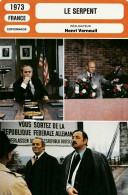 FICHE Cinéma 1973 : LE SERPENT Avec Yul BRYNNER , Henry FONDA , Ph NOIRET , M BOUQUET , Marie DUBOIS, D BOGARDE {S25-24} - Bioscoopreclame