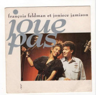 * Vinyle  45T - François Feldman Et Joniece Jamison - Joue Pas + Instrumental - Altri - Francese