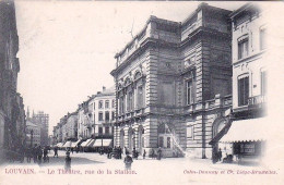 LEUVEN - LOUVAIN - Le Theatre - Rue De La Station - Leuven