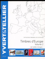 BJ00 Catalogue Y & T De 2014 Timbres D'Europe Volume 2 De Carélie à Hongrie Vendu 49.90 Euros.  A Saisir !!! - Collezioni (in Album)