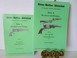 KONVOLUT Colt Walker Und Dragoon Modelle, Heft 17 & Heft 18 Serie A. Kleine Waffen - Bibliothek Für Sammler, - Police & Militaire