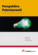 Wissen: Perspektive Patentanwalt, Herausforderung Zwischen Technologie Und Recht : - Altri & Non Classificati