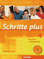 Schritte Plus 4: Deutsch Als Fremdsprache / Kursbuch + Arbeitsbuch Mit Audio-CD Zum Arbeitsbuch Und Interaktiv - Other & Unclassified