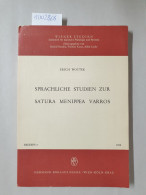 Sprachliche Studien Zur Satura Menippea Varros. Beiheft 2 Aus Der Reihe Wiener Studien. - Altri & Non Classificati