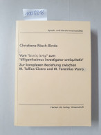 Vom „protos Heuretes“ Zum „diligentissimus Investigator Antiquitatis“: Zur Komplexen Beziehung Zwische - Altri & Non Classificati