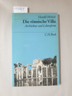 Die Römische Villa: Architektur Und Lebensform. - Andere & Zonder Classificatie