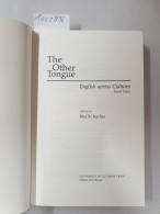 The Other Tongue: English Across Cultures (English In The Global Context) : - Other & Unclassified