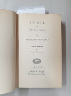 Sybil Or The Two Nations:  The Bradenham Edition Of The Novels And Tales Of Benjamin Disraeli, Volume IX) - Altri & Non Classificati