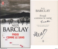 C1 Alex BARCLAY - FROID COMME LE SANG Envoi DEDICACE Signed IRLANDE Port Inclus France - J'ai Lu