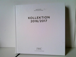 Kollektion 2016/2017 - Bewährtes Aus Schaffhausen - Katalog - Zonder Classificatie