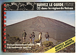 La REUNION -Le GUIDE (2) Région Du Volcan - De Yves MAYER Et Daniel VAXELAIRE - NID 2e Ed 1983 - Outre-Mer