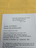 Doodsprentje Rachel Deleersnijder / Waardamme 6/4/1917 Roeselare 1/9/1992 ( Zuster Alfreda V. O.L.VR Ten Bunderen ) - Godsdienst & Esoterisme