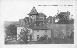 MONTIGNAC SUR VEZERE - Le Château - état - Montignac-sur-Vézère