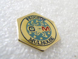 PIN'S  PEUGEOT   O C M  MULHOUSE - Peugeot