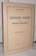 L'agriculture Française Et La Formation Professionnelle - Zonder Classificatie